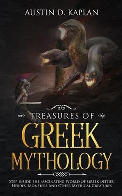 Treasures Of Greek Mythology: Step Inside The Fascinating World Of Greek Deities