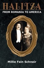 HALITZA: FROM ROMANIA TO AMERICA By Millie Schneir **BRAND NEW**