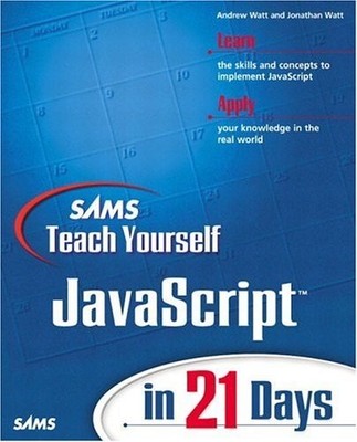 Sams Teach Yourself JavaScript in 21 Days by Simon, Jinjer 0672322978