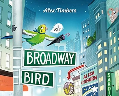Broadway Bird by Timbers, Alex Hardback Book The Fast Free Shipping