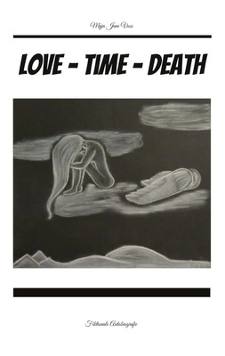 Love - Time - Death | Fiktionale Autobiografie | Maja Jane Voss | Deutsch | Buch
