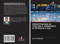 Bachir Kerboua | Progettazione DI Tubi PER IL Trasporto DI Petrolio E GAS | Buch