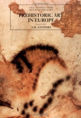 Prehistoric Art in Europe (Pelican History of Art),N.k. Sandars