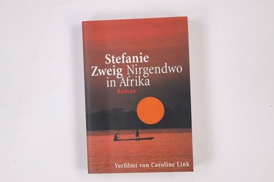 8959 Stefanie Zweig NIRGENDWO IN AFRIKA Roman