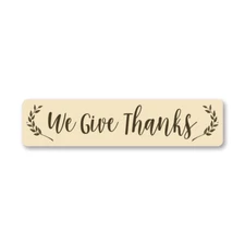 Give Thanks Metal Sign