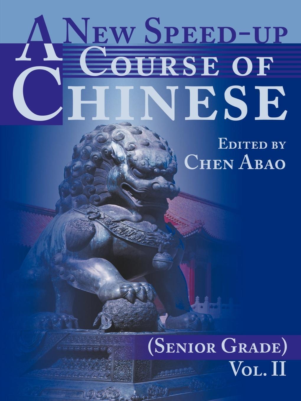 Thumbnail - Chen Abao | A Speed-up Course Of Chinese (senior Grade) | Taschenbuch