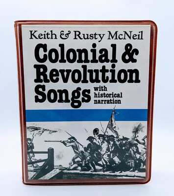 Keith & Rusty Mc Neil Colonial & Revolution Songs With Historical Narration Audi