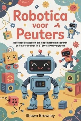 Robotica voor peuters: Boeiende activiteiten die jonge geesten inspireren en het