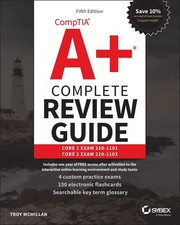 CompTIA A Complete Review Guide: Core 1 Exam 220-1101 and Core 2 Exam 220-1...