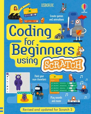 Jonathan Melmoth (u. a.) | Coding for Beginners: Using Scratch | Taschenbuch