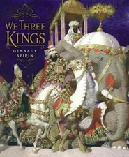We Three Kings - Hardcover By Spirin, Gennady - GOOD