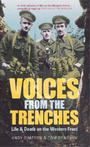 Andy Simpson Tom Donovan Voices From the Trenches (Poche)