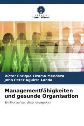 Thumbnail - Managementfähigkeiten Und Gesunde Organisation Ein Blick Auf Den