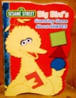 Big Bird's Guessing Game About Shapes (Sesame Street) - Board book - GOOD