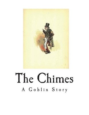 The Chimes: A Goblin Story by Charles Dickens (English) Paperback Book