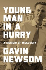 Gavin Newsom SIGNED BOOK Young Man in a Hurry...