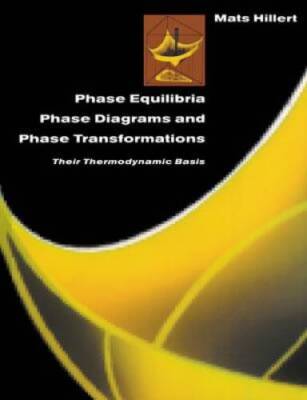 Phase Equilibria, Phase Diagrams and Phase Transformations: Their Thermod - GOOD