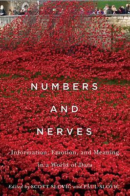 Numbers and Nerves: Information, Emotion, and Meaning in a World of Data