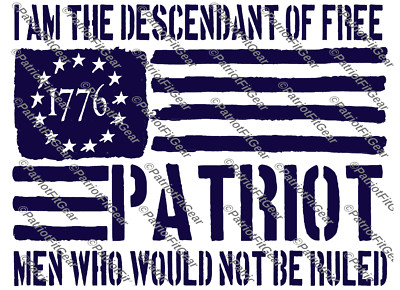 I Am The Descendant Of Free Men,We The People,Patriot,Liberty,Custom Vinyl Decal