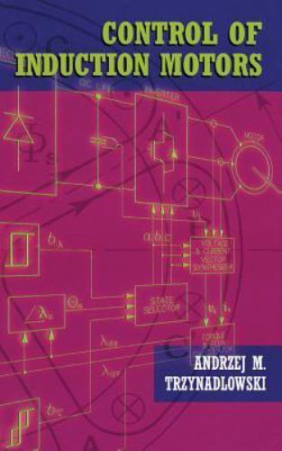 Control of Induction Motors Trzynadlowski Hardback Academic Press 9780127015101