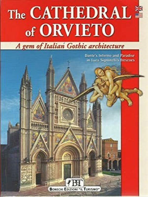 The Cathedral of Orvieto. A gem of italian gothic - Torriti, Piero