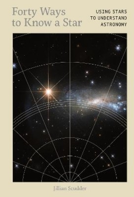 Jillian Scudder Forty Ways to Know a Star (Gebundene Ausgabe)