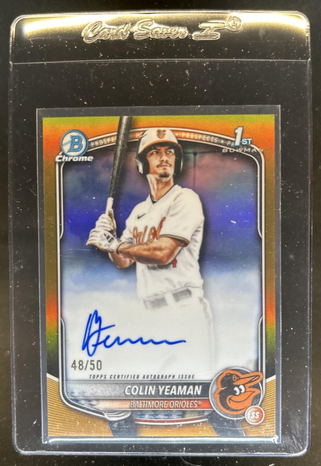 2025 Bowman Draft Colin Yeaman Chrome Auto Gold Refractor 1st #/50 Orioles