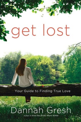 Dannah Gresh | Get Lost | Taschenbuch | Englisch (2013) | EAN 9780307730633