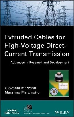 Extruded Cables for High-Voltage Direct-Current Transmission: Advances in Resear