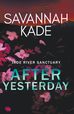 Savannah Kade | After Yesterday | Taschenbuch | Englisch (2023) | Griffyn Ink