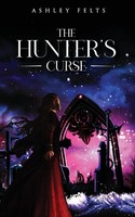 Ashley Felts | The Hunter's Curse | Taschenbuch | Englisch (2023)