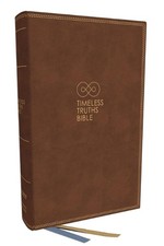 Timeless Truths Bible: One faith. Handed down. For all the saints. (NET, Brown L