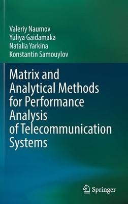 Matrix and Analytical Methods for Performance Analysis of Tel... - 9783030831318