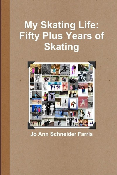 Jo Ann Schneider Farris | My Skating Life | Taschenbuch | Englisch (2016)-image