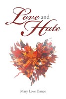 Love And Hate Mary Love Dance Taschenbuch Kartoniert / Broschiert Englisch 2018