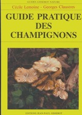 Guide pratique des champignons - Georges Claustres... - V2089104