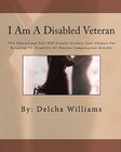 I Am a Disabled Veteran by MR Delcha P Williams (Paperback / softback, 2011)