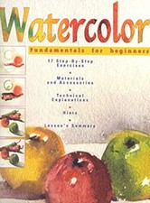 Watercolor : Fundamentals for Beginners Paperback