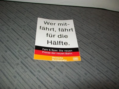 ✅ Aufkleber DB DEUTSCHE BUNDESBAHN WER MITFÄHRT-FÄHRT FÜR DIE HÄLFTE #160 - Bild 1 von 3