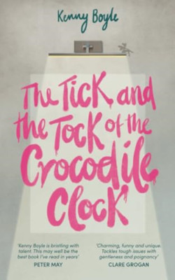 The Tick and the Tock of the Crocodile Clock - Paperback / softback NEW Boyle, K