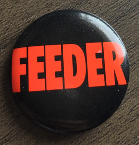 Feeder Button Badge Welsh Rock Band Buck Rogers Echo Park 25mm
