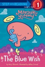The Blue Wish (Maryoku Yummy) (Step into Reading) by Random House