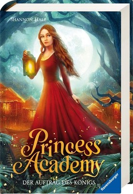 Princess Academy, Band 3: Der Auftrag des Königs | Hale, Shannon | Buch