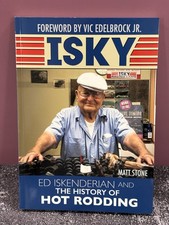 ISKY: Ed Isky Iskenderian and the History of Hot Rodding by Matt Stone