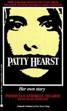 Patty Hearst Her Own Story Patricia Campbell Hearst, Alvin Moscow mass_market U