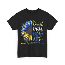 Down Syndrome Awareness T-shirt, Down Right Perfect Ribbon Sunflower Shirt