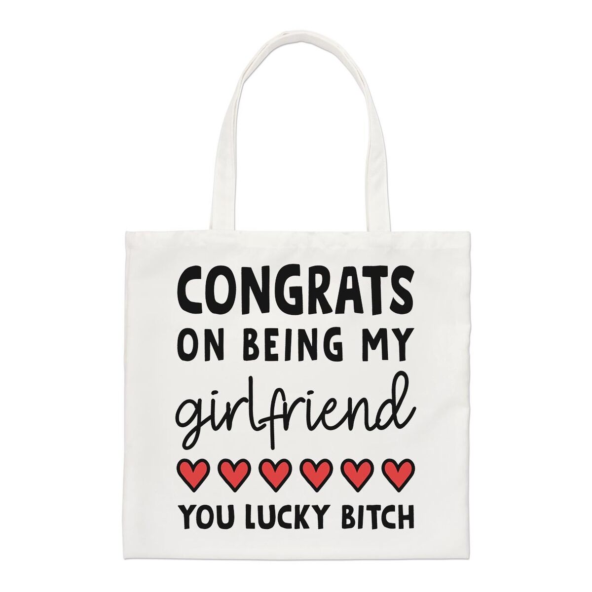 My Girlfriend Is A Bitch Congrats On Being My Girlfriend Lucky Bitch Regular Tote Bag Valentines  Shopper | eBay