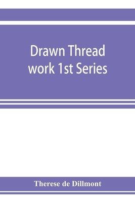 Therese De Dillmont | Drawn thread work 1st Series | Taschenbuch | Englisch