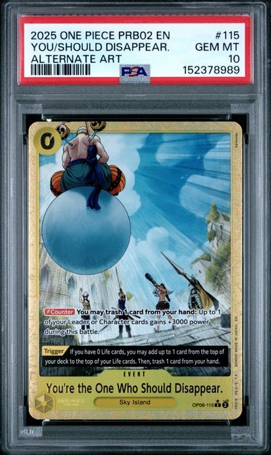 One Piece PRB02 You / Should Disappear OP06-115 Alternate Art Gem Mint PSA 10