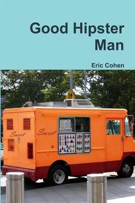 Eric Cohen | Good Hipster Man | Taschenbuch | Englisch (2015) | [.]